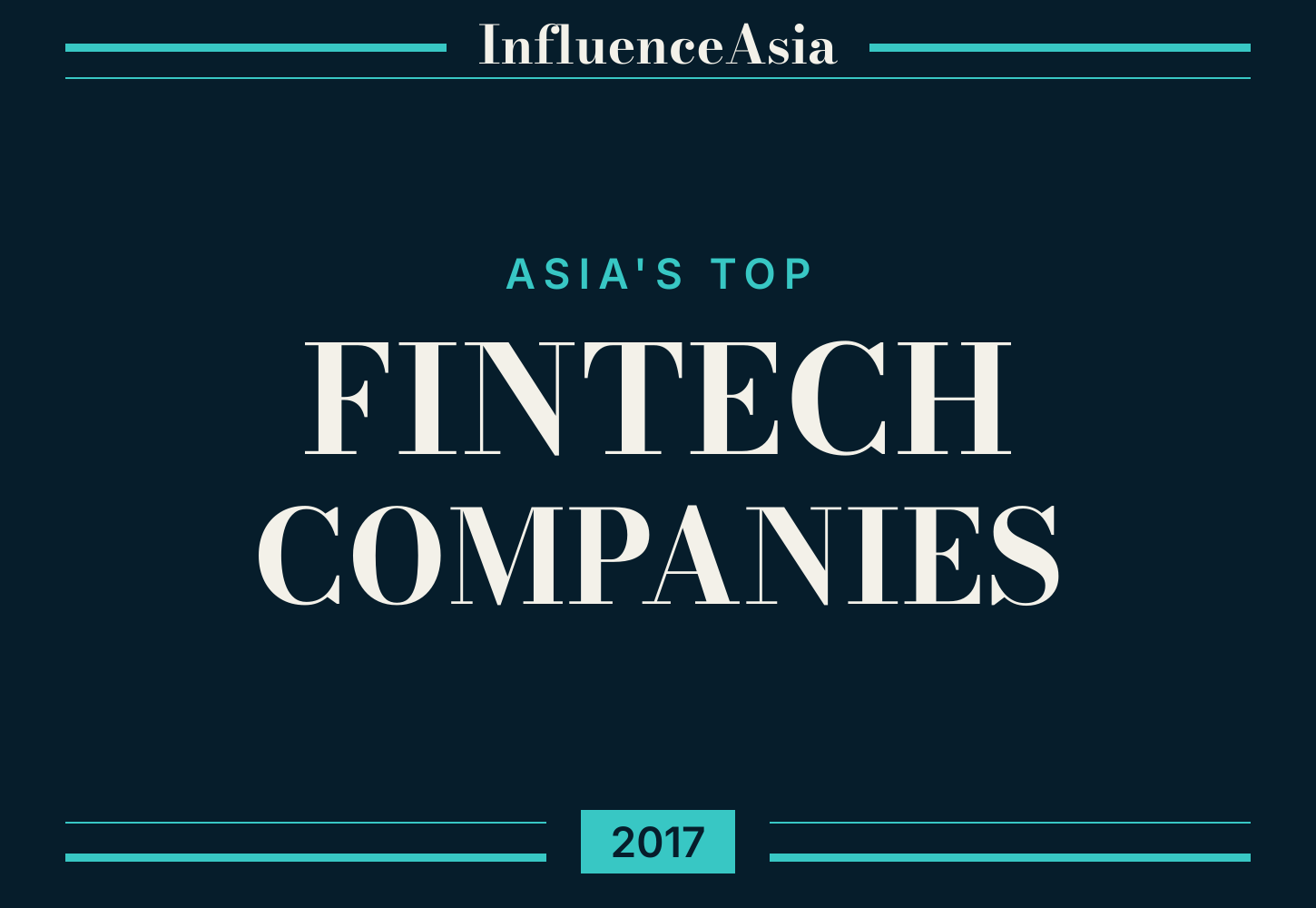 InfluenceAsia 50: Asia's Top Fintech Companies 2017 banner